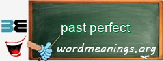 WordMeaning blackboard for past perfect